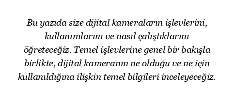 Dijital kamera nedir ve ne için kullanılır?